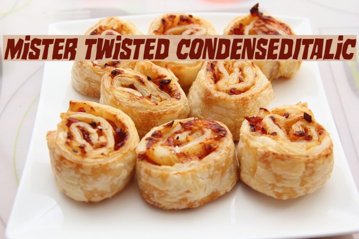 Mister Twisted CondensedItalic Font examples
