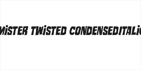 Mister Twisted CondensedItalic Logo