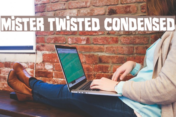 Mister Twisted Condensed Font examples