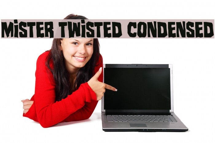 Mister Twisted Condensed Font examples