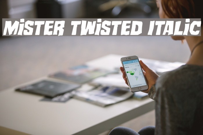 Mister Twisted Italic Font examples