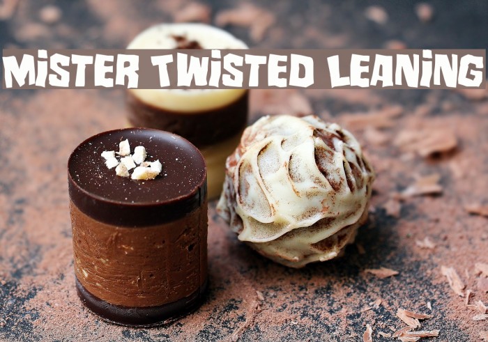 Mister Twisted Leaning Example 3