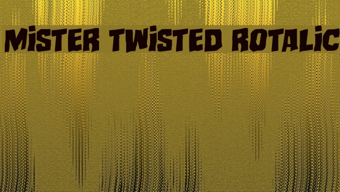 Mister Twisted Rotalic Example 1