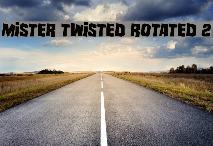 Mister Twisted Rotated 2 Font examples
