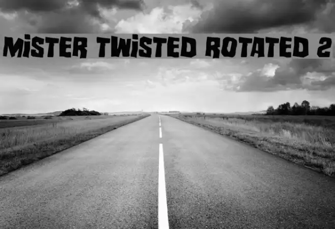 Mister Twisted Rotated 2 Example 1