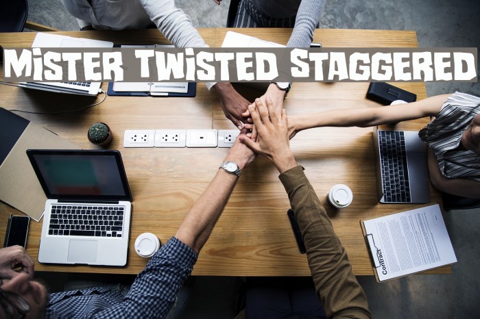 Mister Twisted Staggered Font examples