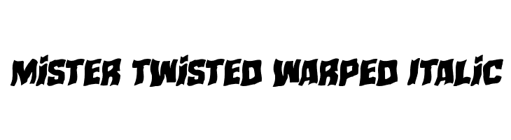 Mister Twisted Warped Italic  नि: शुल्क फ़ॉन्ट्स डाउनलोड