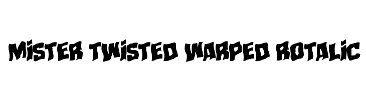 Mister Twisted Warped Rotalic  baixar fontes gratis