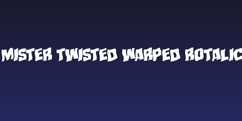 Mister Twisted Warped Rotalic Social Header