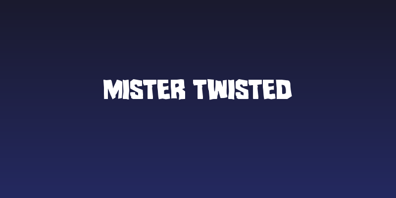 Mister Twisted Social Header