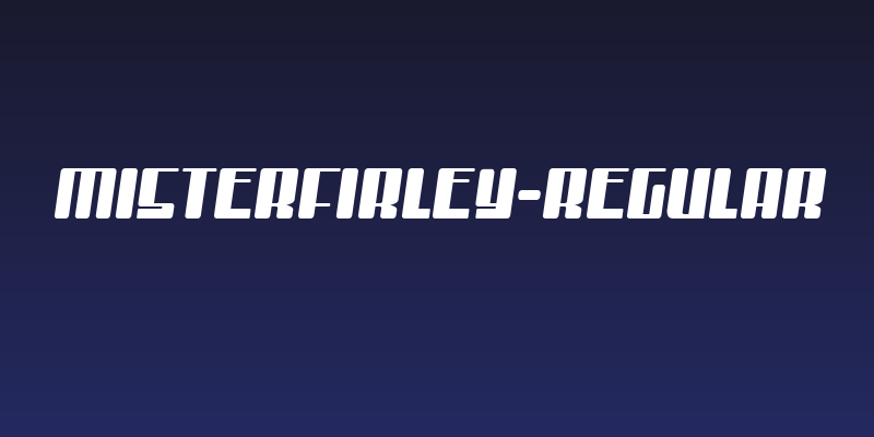 MisterFirley-Regular Social Header