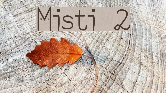Misti 2 Font examples
