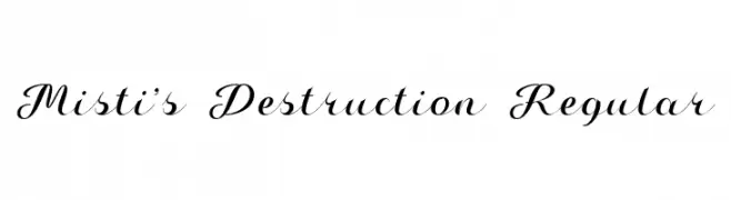 Misti's Destruction Regular  Frei Schriftart Herunterladen