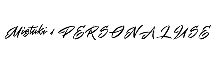 Mistuki 1 PERSONAL USE फ़ॉन्ट