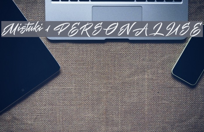 Mistuki 1 PERSONAL USE Font examples