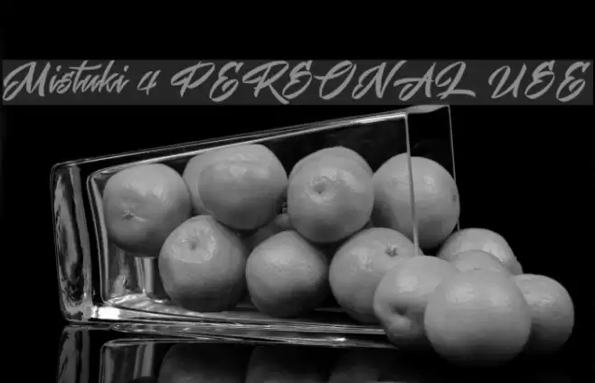 Mistuki 4 PERSONAL USE Font examples