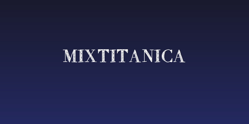 MixTitanica Social Header