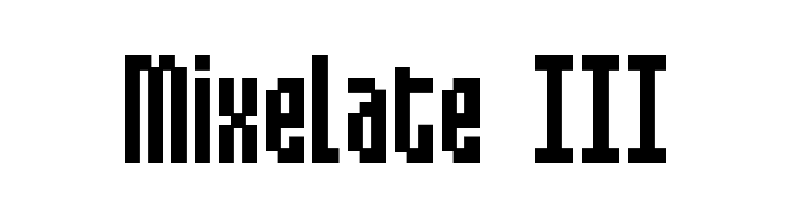 Mixelate III  नि: शुल्क फ़ॉन्ट्स डाउनलोड