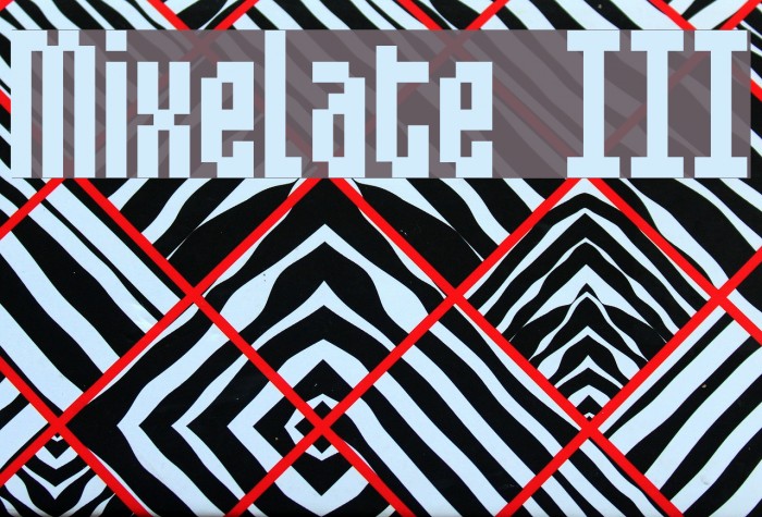 Mixelate III フォント examples