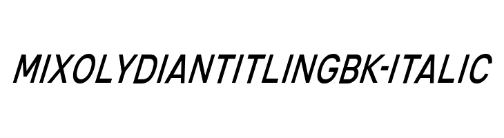 MixolydianTitlingBk-Italic  Скачать бесплатные шрифты