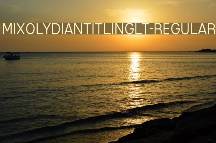 MixolydianTitlingLt-Regular Font examples
