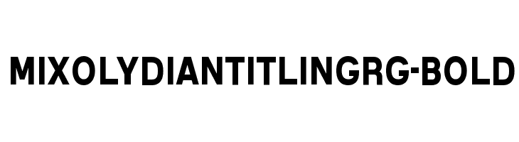 MixolydianTitlingRg-Bold  नि: शुल्क फ़ॉन्ट्स डाउनलोड