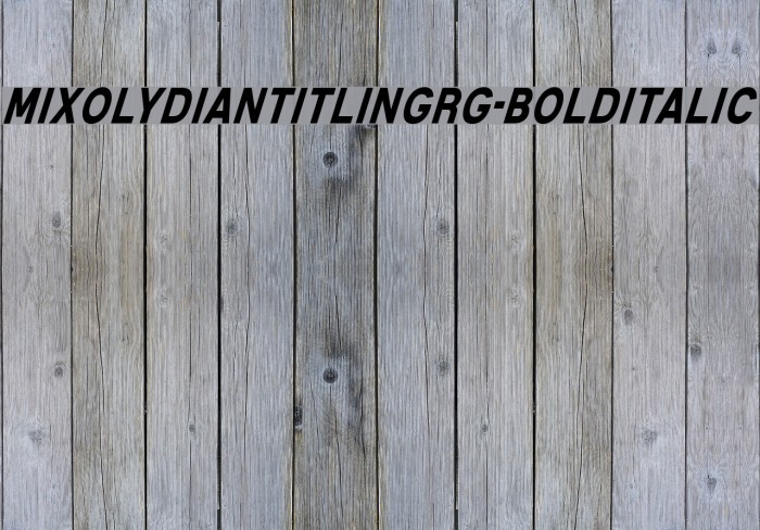 MixolydianTitlingRg-BoldItalic Example 3