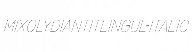 MixolydianTitlingUl-Italic  تنزيل الخطوط