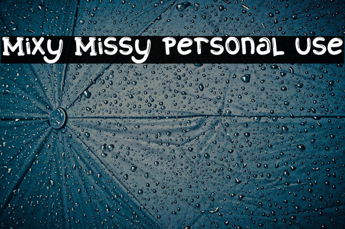 Mixy Missy Personal Use Font examples