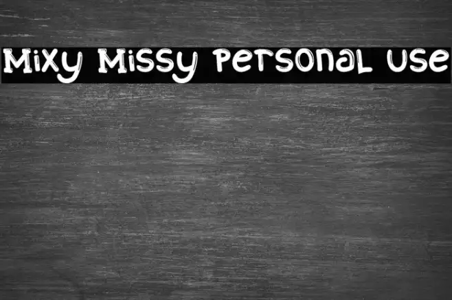 Mixy Missy Personal Use Example 3