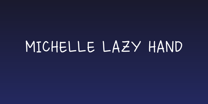 michelle lazy hand Social Header