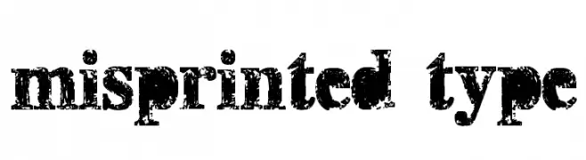 misprinted type  Frei Schriftart Herunterladen