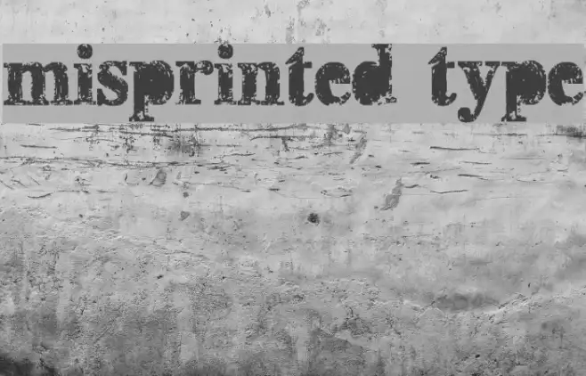 misprinted type Example 1