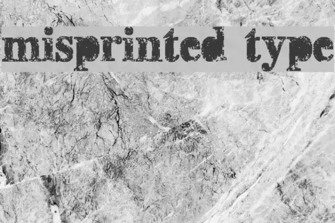 misprinted type Example 3
