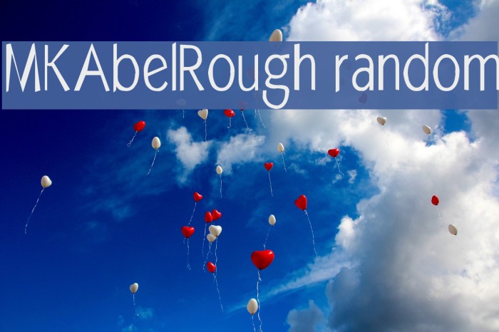 MKAbelRough random Font examples