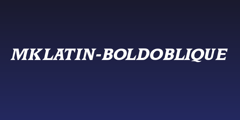 MKLatin-BoldOblique Social Header