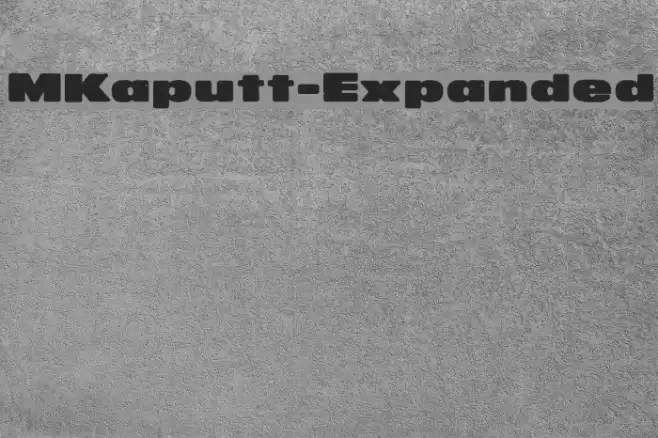 MKaputt-Expanded Schriftart examples