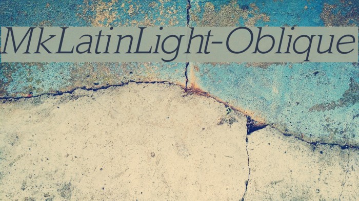 MkLatinLight-Oblique Font examples