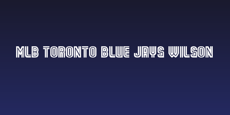 MLB Toronto Blue Jays Wilson Social Header