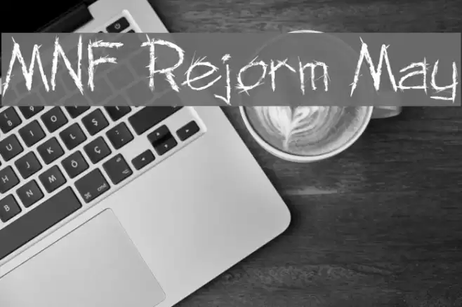 MNF Rejorm May Font examples