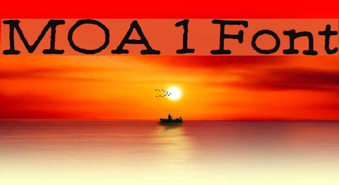 MOA 1 Font examples