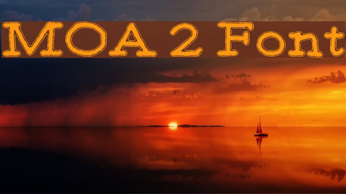 MOA 2 Font examples