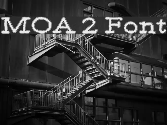 MOA 2 Font examples