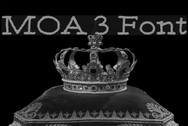 MOA 3 Font examples