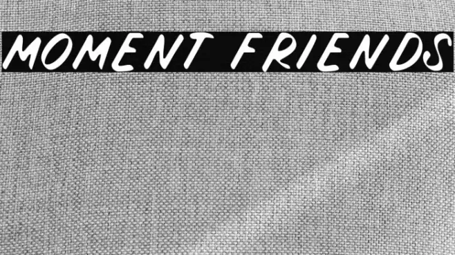 MOMENT FRIENDS Font examples
