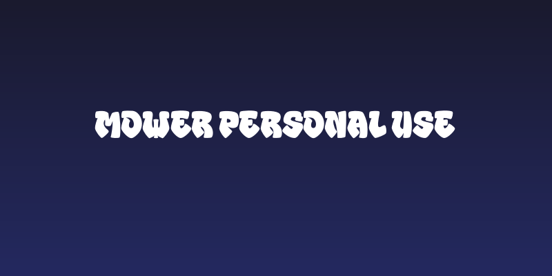 MOWER Personal Use Social Header