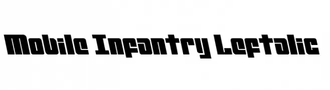 Mobile Infantry Leftalic  Free Fonts Download