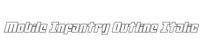 Mobile Infantry Outline Italic  Free Fonts Download