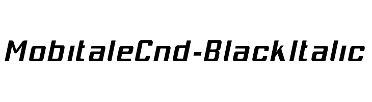 MobitaleCnd-BlackItalic Font