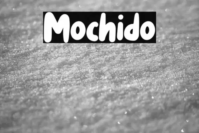 Mochido Font examples